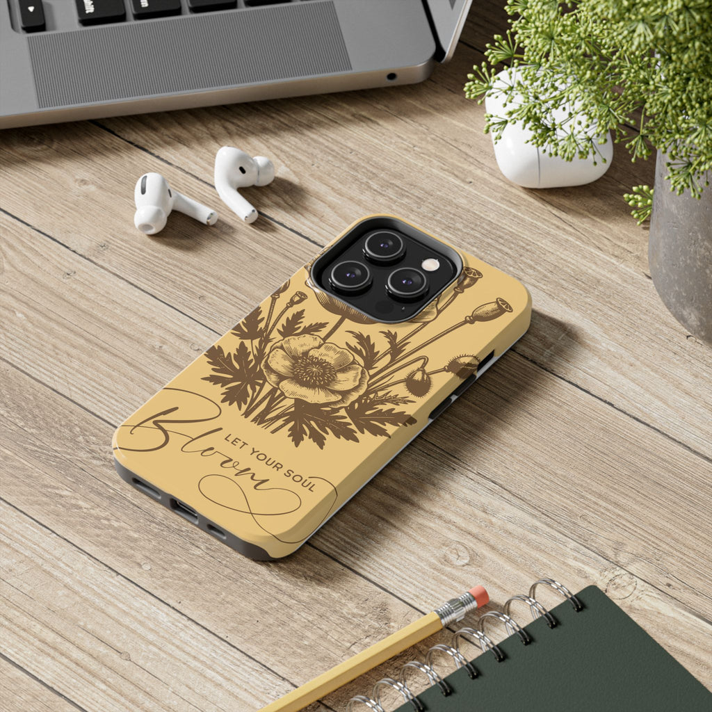 Let Your Soul Bloom Tough Phone Case — Floral Protective Phone Cover
