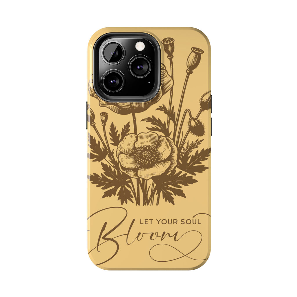 Let Your Soul Bloom Tough Phone Case — Floral Protective Phone Cover