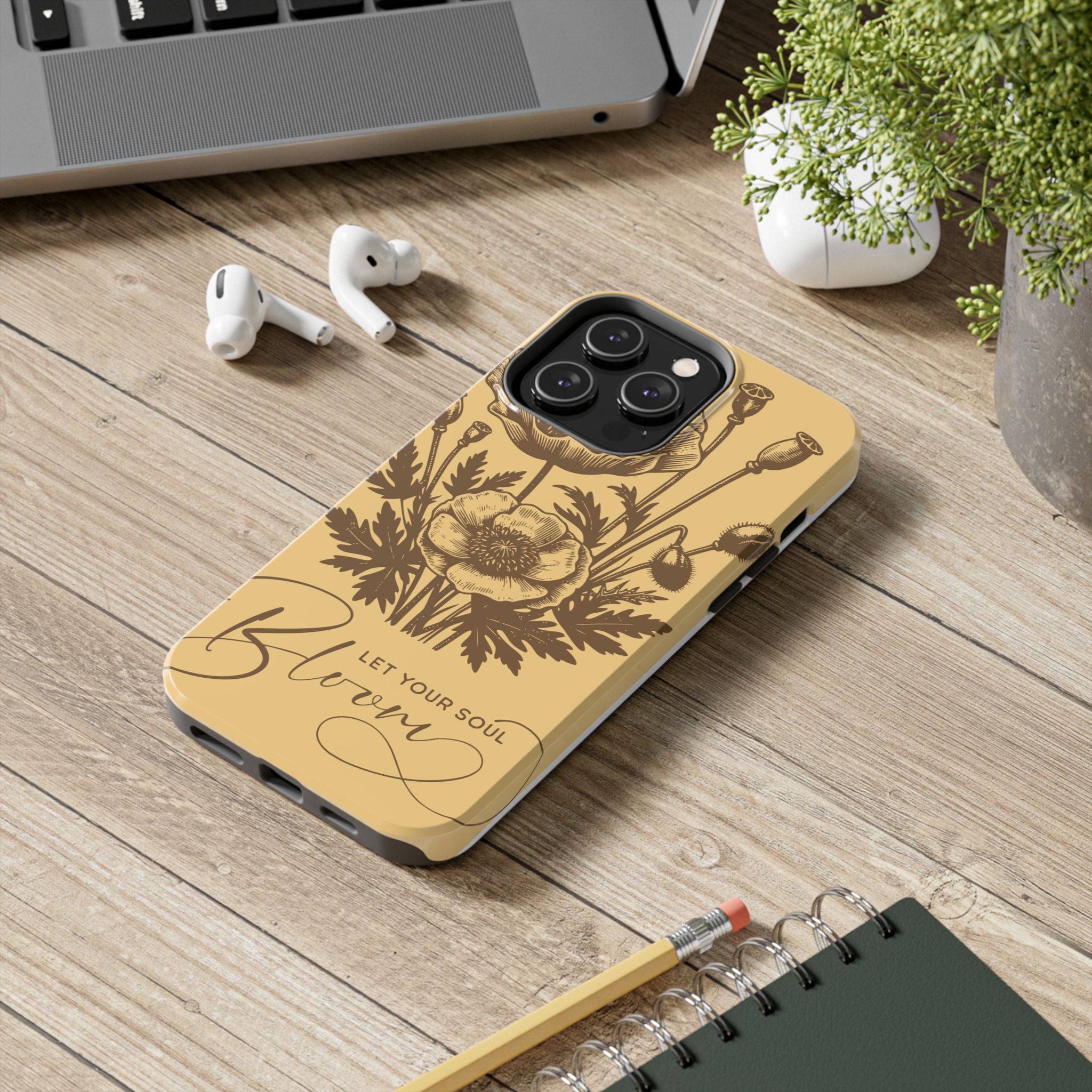 Let Your Soul Bloom Tough Phone Case — Floral Protective Phone Cover