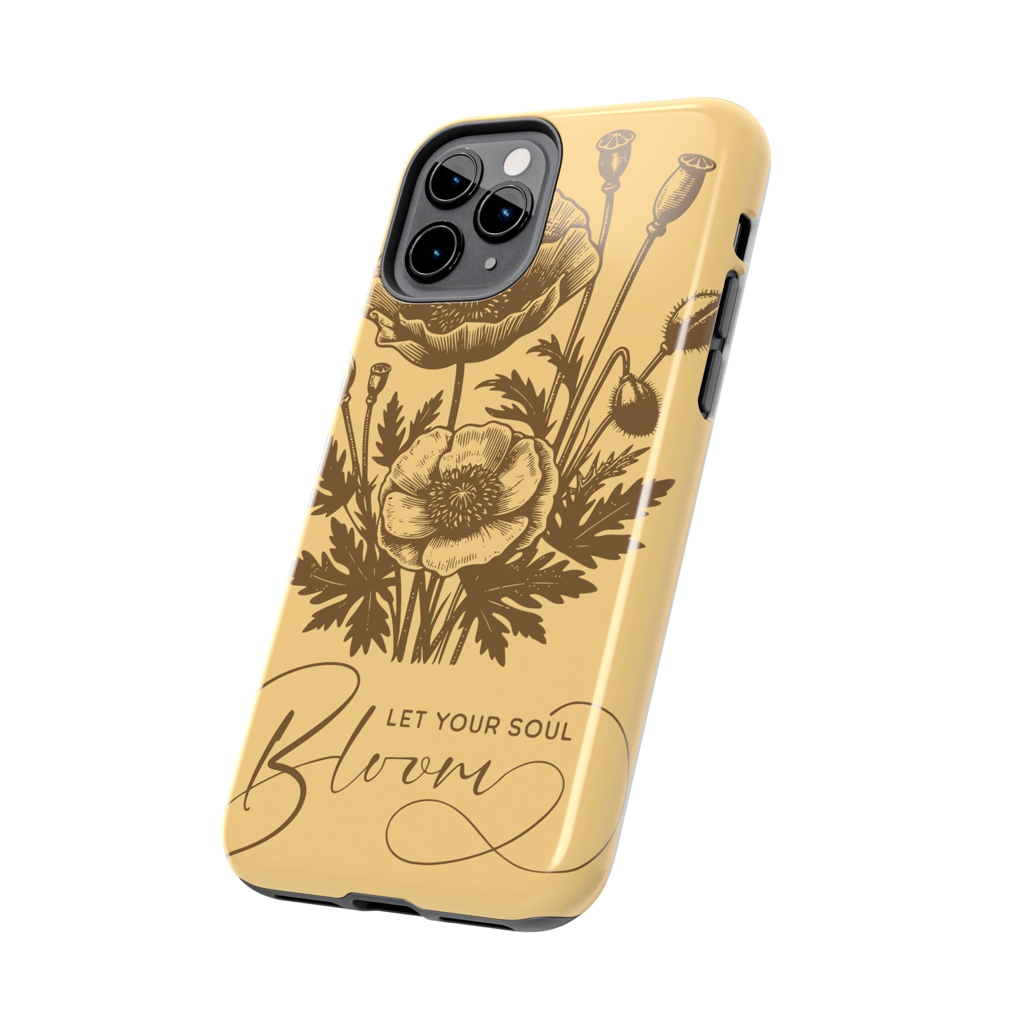 Let Your Soul Bloom Tough Phone Case — Floral Protective Phone Cover