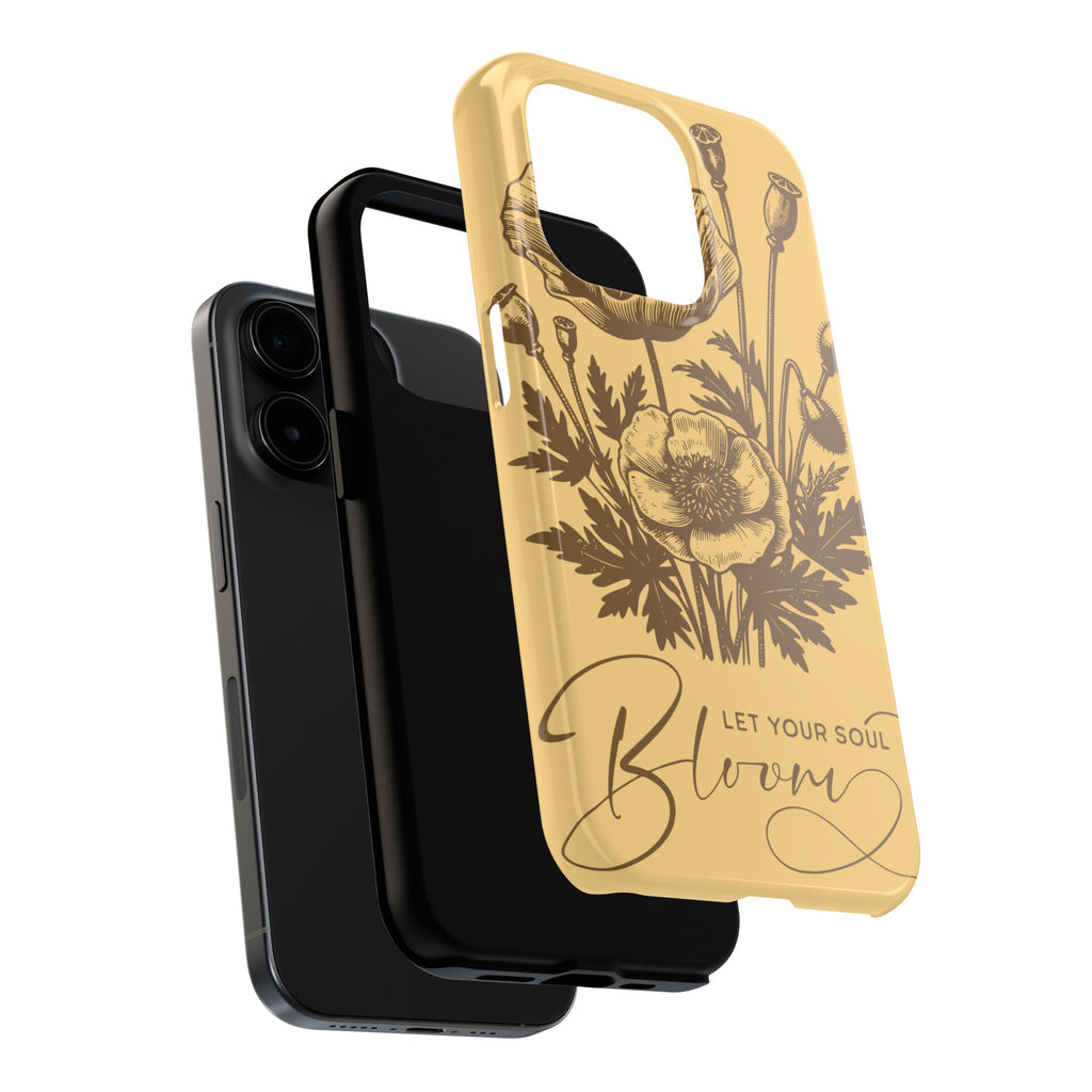 Let Your Soul Bloom Tough Phone Case — Floral Protective Phone Cover