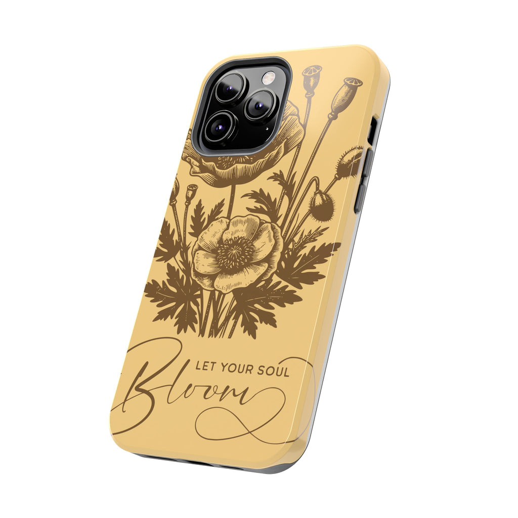 Let Your Soul Bloom Tough Phone Case — Floral Protective Phone Cover