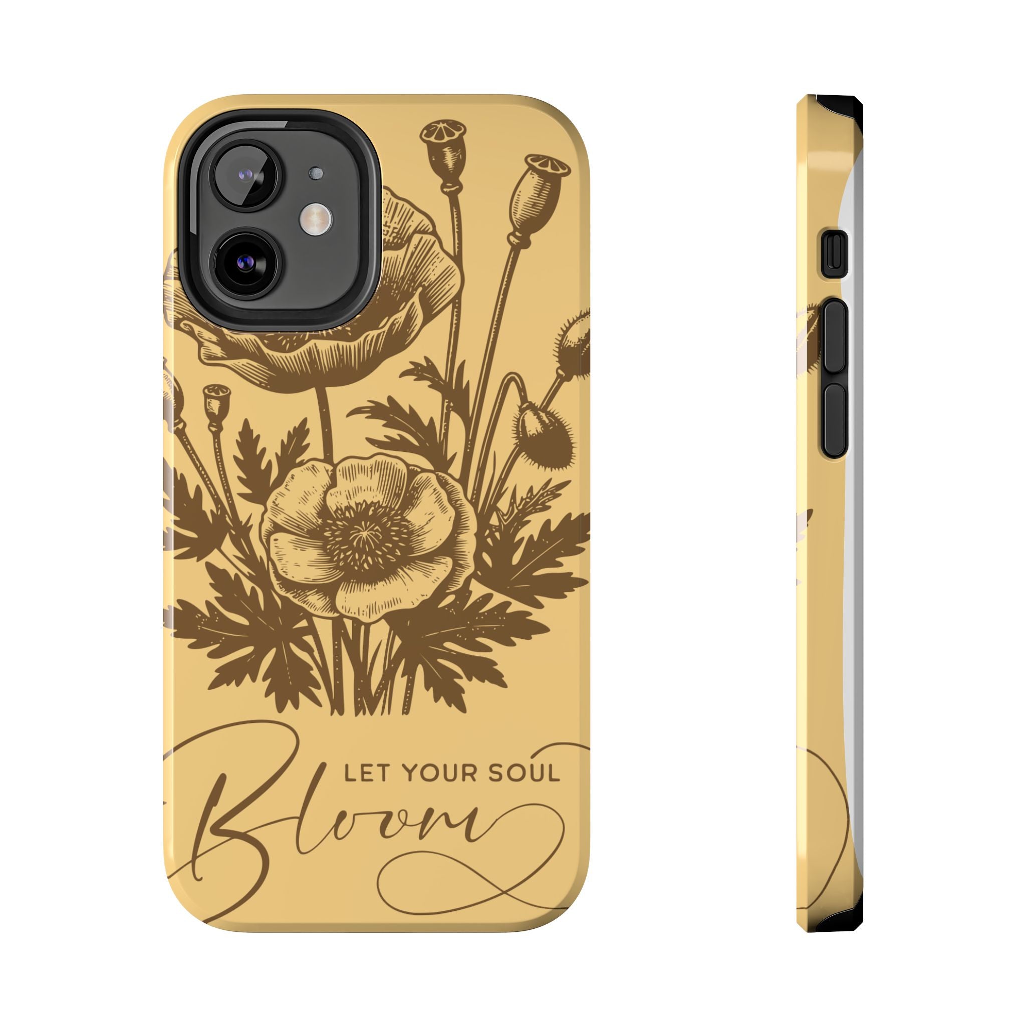 Let Your Soul Bloom Tough Phone Case — Floral Protective Phone Cover