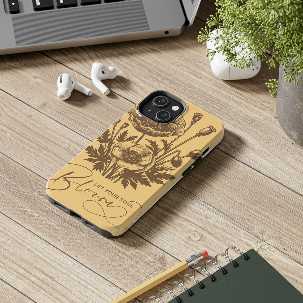 Let Your Soul Bloom Tough Phone Case — Floral Protective Phone Cover