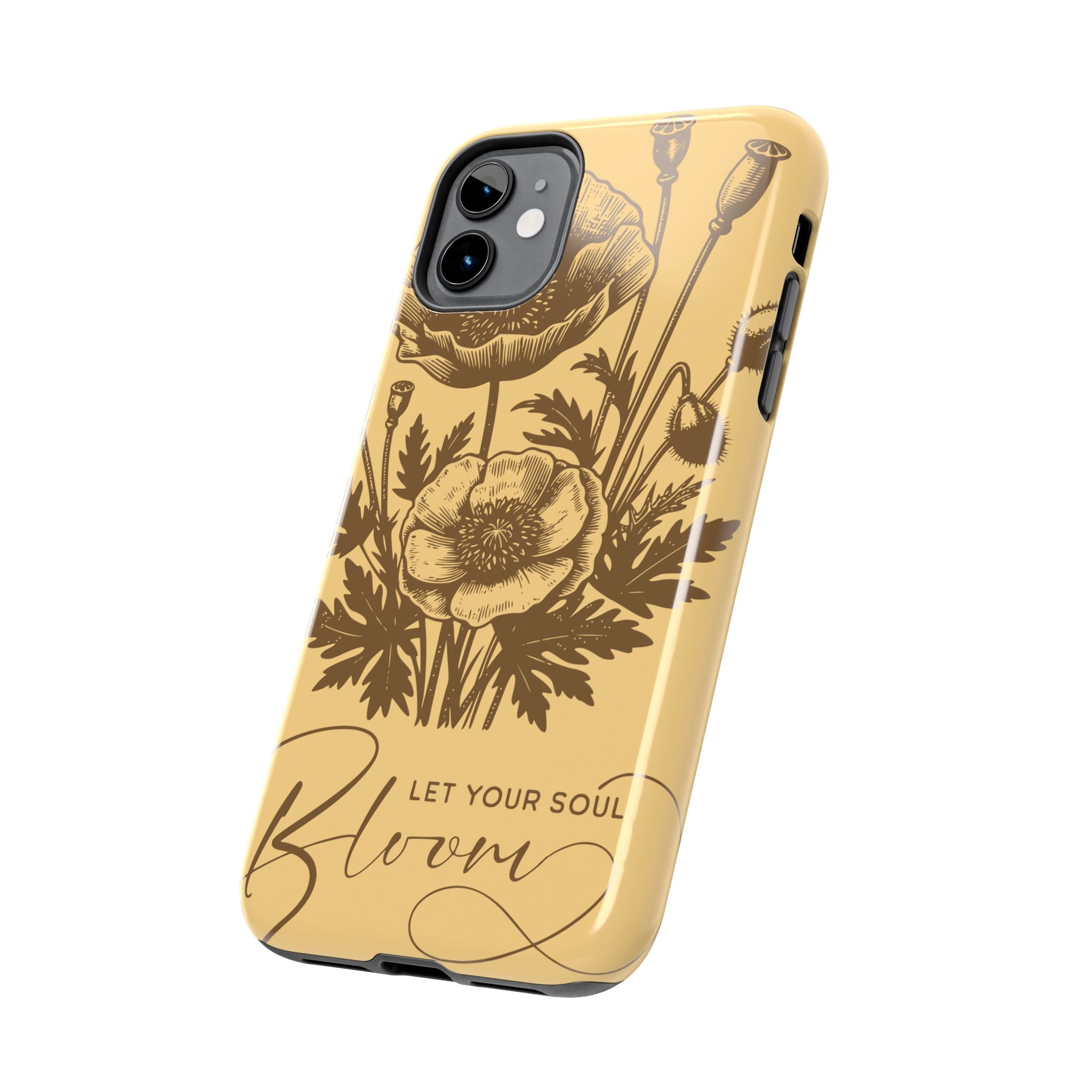 Let Your Soul Bloom Tough Phone Case — Floral Protective Phone Cover